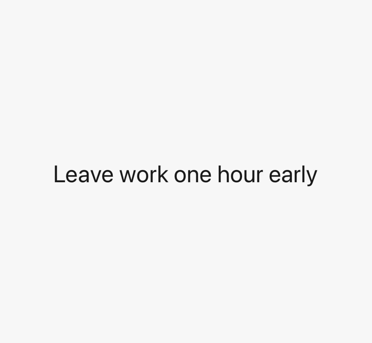 Leave work one hour early - 图片 1